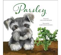 Parsley: A Love Story of a Child for Puppy and Plants