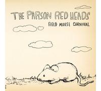 Parson Red Heads - Field Mouse Carnival