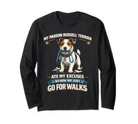 Parson Russell Terrier Ate My Excuses Now We Walk Long Sleeve T-Shirt
