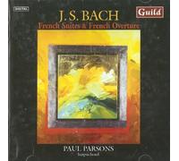 Parsons - J.S. Johann Sebastian Bach: Johann Sebastian Bach-French Suites & Overture