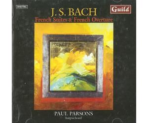 Parsons - J.S. Johann Sebastian Bach: Johann Sebastian Bach-French Suites & Overture
