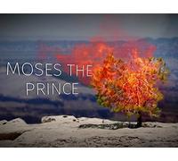Part 1: Moses the Prince