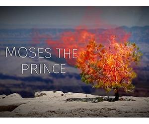 Part 1: Moses the Prince