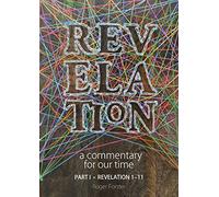 Part 1 - Revelation 1-11 (1) (Revelation: a commentary for our time)