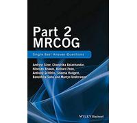 Part 2 MRCOG: Single Best Answer Questions: Single Best Answers Questions
