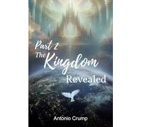 Part 2 The Kingdom Revealed