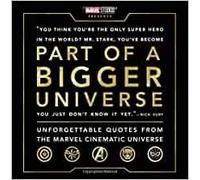 Part of a Bigger Universe: Unforgettable Quotes from the Marvel Cinematic Universe