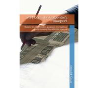 Part One: The Carpenter's Blueprint: “Build a life of precision, purpose, and spiritual integrity using the ultimate manual”