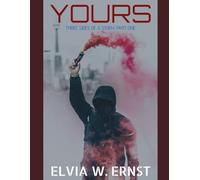 Part One: Yours: Three Sides to a Story