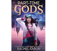 Part-Time Gods: DFZ Book 2