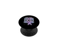 Part-Time Human Full Time-Mermaid Underwater Mermaid PopSockets Adhesive PopGrip
