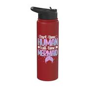 Part-Time Human Full Time-Mermaid Underwater Mermaid Stainless Steel Insulated Water Bottle