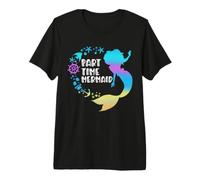 Part Time Mermaid Fish Beach Vacation Girls Womens Premium T-Shirt