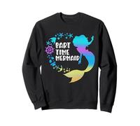 Part Time Mermaid Fish Beach Vacation Girls Womens Sweatshirt