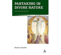 Partaking in Divine Nature: Deification and Communion