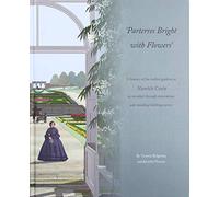 Parterres Bright with Flowers: A History of the Walled Gardens at Alnwick Castle as Revealed through Excavations and Standing Building Survey: 21 (Pre-Construct Archaeology Monograph Series)