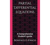 Partial Differential Equations: A Comprehensive Student's guide