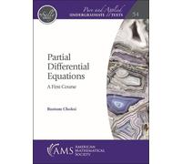 Partial Differential Equations: A First Course (Pure and Applied Undergraduate Texts)