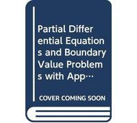 Partial Differential Equations and Boundary Value Problems with Applications