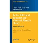 Partial Differential Equations and Geometric Measure Theory : Cetraro, Italy 2014