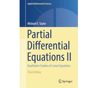 Partial Differential Equations II: Qualitative Studies of Linear Equations: 116 (Applied Mathematical Sciences, 116)