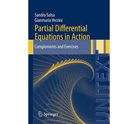 Partial Differential Equations in Action: Complements and Exercises: 87 (UNITEXT, 87)