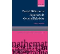 Partial Differential Equations in General Relativity (Oxford Graduate Texts in Mathematics): 16