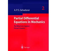 Partial Differential Equations in Mechanics 2: The Biharmonic Equation, Poisson’s Equation: 002