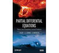 Partial Differential Equations: Theory and Completely Solved Problems