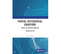 Partial Differential Equations: Topics in Fourier Analysis
