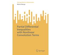 Partial Differential Inequalities with Nonlinear Convolution Terms (SpringerBriefs in Mathematics)