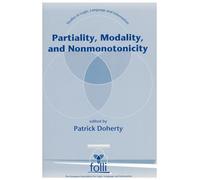 Partiality, Modality, and Nonmonotonicity (Studies in Logic Language and Information)