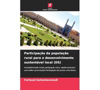 Participação da população rural para o desenvolvimento sustentável local (DS): Inclusão/Exclusão social, participação cívica, capital social para uma ... Participação dos jovens e dos idosos