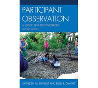 Participant Observation: A Guide for Fieldworkers