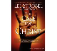 Participant's Guide (The Case for Christ: A Six-session Investigation of the Evidence for Jesus)