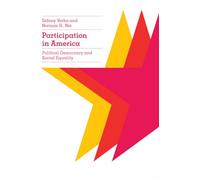 Participation in America: Political Democracy and Social Equality