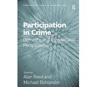 Participation in Crime: Domestic and Comparative Perspectives (Substantive Issues in Criminal Law)