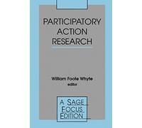 Participatory Action Research: 123 (SAGE Focus Editions)