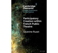 Participatory Creation within French Public Theatre
