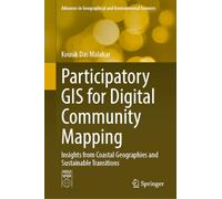 Participatory GIS for Digital Community Mapping: Insights from Coastal Geographies and Sustainable Transitions (Advances in Geographical and Environmental Sciences)