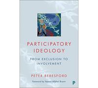 Participatory Ideology : From Exclusion to Involvement
