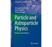 Particle and Astroparticle Physics : Problems and Solutions