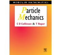 Particle Mechanics (Modular Mathematics Series)