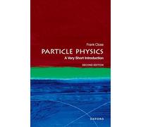 Particle Physics: A Very Short Introduction