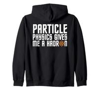 Particle Physics Gives Me A Hadron CERN LHC Joke Zip Hoodie