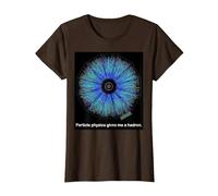 Particle Physics Gives Me A Hadron Funny Science T-Shirt, Women, Brown, Small