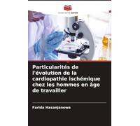 Particularités de l'évolution de la cardiopathie ischémique chez les hommes en âge de travailler