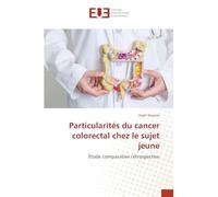 Particularités du cancer colorectal chez le sujet jeune: Étude comparative rétrospective