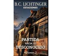 Partida hacia lo desconocido - Del Himalaya a una prisión de la RDA: Una historia real (Estaciones)