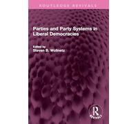 Parties and Party Systems in Liberal Democracies (Routledge Revivals)